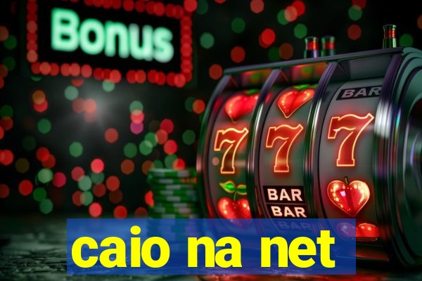 caio na net